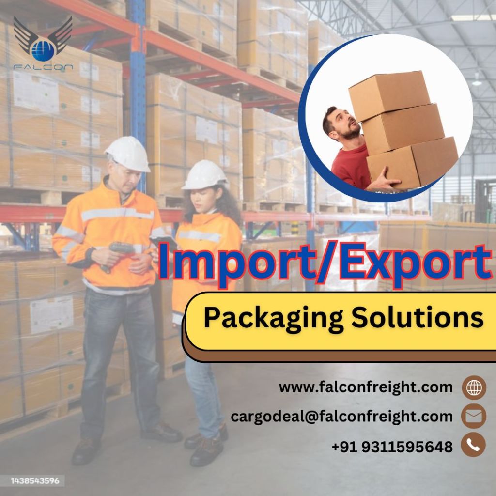 Import-Export Packaging Solutions – Falcon Freight